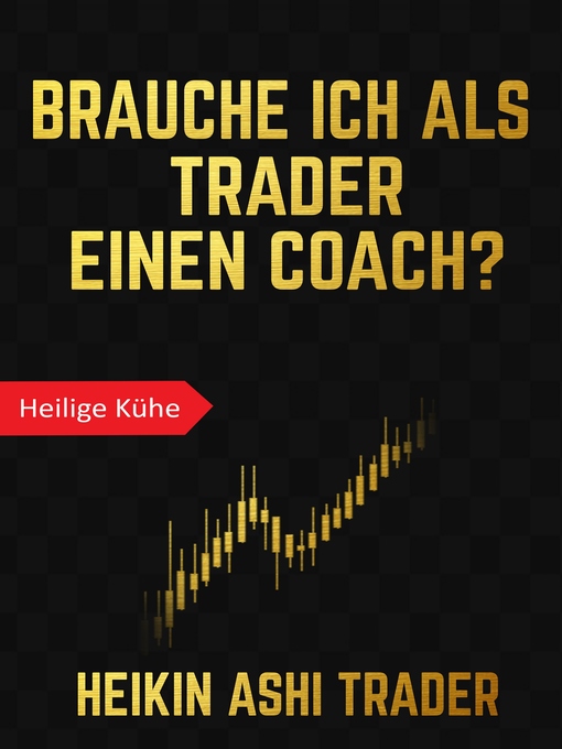 Title details for Brauche ich als Trader einen Coach? by Heikin Ashi Trader - Available